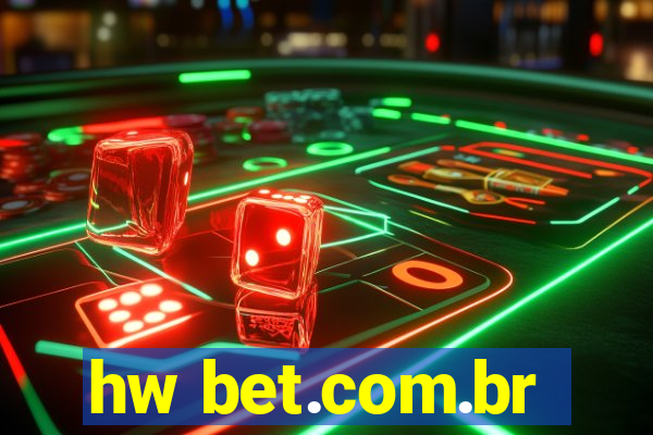 hw bet.com.br